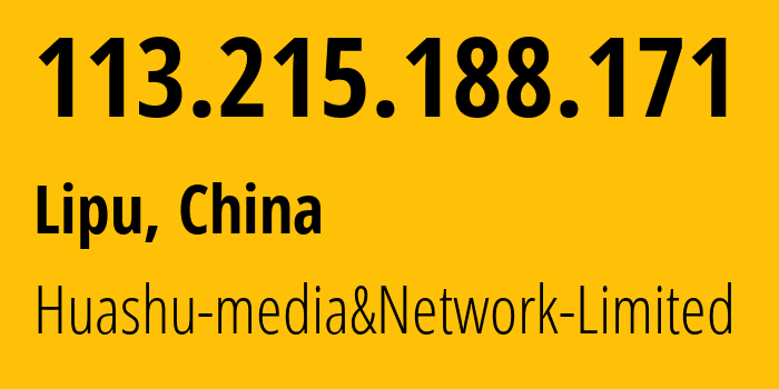 IP-адрес 113.215.188.171 (Lipu, Zhejiang, Китай) определить местоположение, координаты на карте, ISP провайдер AS24139 Huashu-media&Network-Limited // кто провайдер айпи-адреса 113.215.188.171