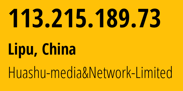 IP-адрес 113.215.189.73 (Lipu, Zhejiang, Китай) определить местоположение, координаты на карте, ISP провайдер AS24139 Huashu-media&Network-Limited // кто провайдер айпи-адреса 113.215.189.73