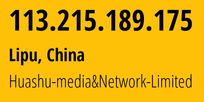 IP-адрес 113.215.189.175 (Lipu, Zhejiang, Китай) определить местоположение, координаты на карте, ISP провайдер AS24139 Huashu-media&Network-Limited // кто провайдер айпи-адреса 113.215.189.175