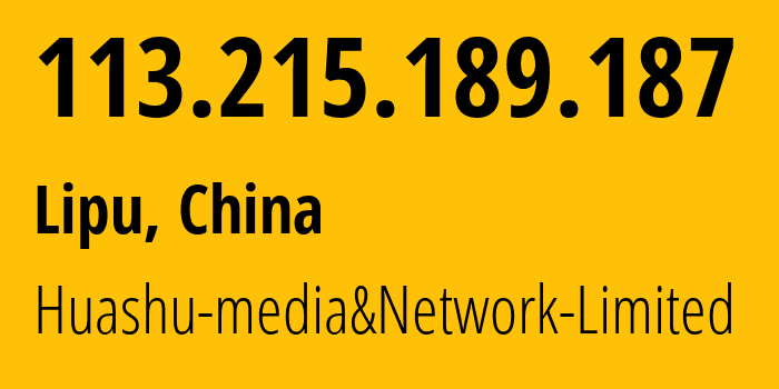 IP address 113.215.189.187 get location, coordinates on map, ISP provider AS24139 Huashu-media&Network-Limited // who is provider of ip address 113.215.189.187, whose IP address