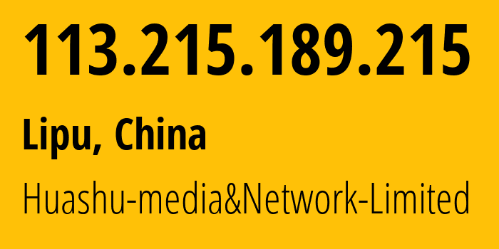 IP-адрес 113.215.189.215 (Lipu, Zhejiang, Китай) определить местоположение, координаты на карте, ISP провайдер AS24139 Huashu-media&Network-Limited // кто провайдер айпи-адреса 113.215.189.215