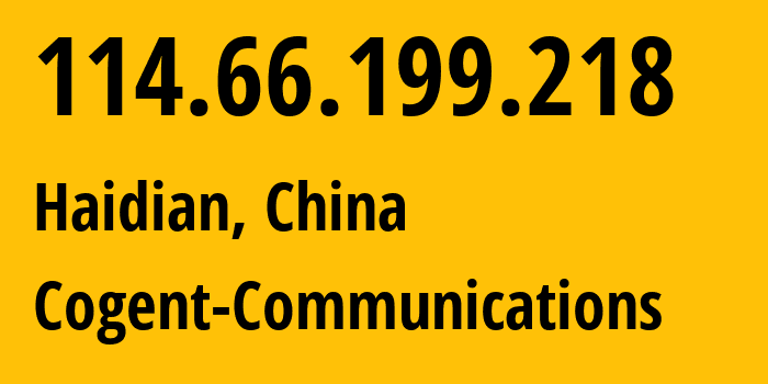 IP address 114.66.199.218 (Los Angeles, California, USA) get location, coordinates on map, ISP provider AS174 Cogent-Communications // who is provider of ip address 114.66.199.218, whose IP address