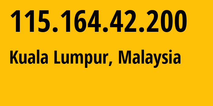 IP address 115.164.42.200 (Kuala Lumpur, Kuala Lumpur, Malaysia) get location, coordinates on map, ISP provider AS4818 DiGi-Telecommunications-Sdn-Bhd.,-Digi-Internet-Exchange // who is provider of ip address 115.164.42.200, whose IP address