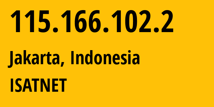 IP address 115.166.102.2 (Jakarta, Jakarta, Indonesia) get location, coordinates on map, ISP provider AS24535 ISATNET // who is provider of ip address 115.166.102.2, whose IP address