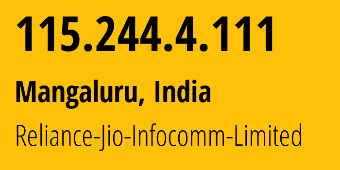 IP-адрес 115.244.4.111 (Хайдарабад, Телангана, Индия) определить местоположение, координаты на карте, ISP провайдер AS55836 Reliance-Jio-Infocomm-Limited // кто провайдер айпи-адреса 115.244.4.111