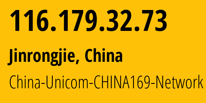 IP-адрес 116.179.32.73 (Jinrongjie, Beijing, Китай) определить местоположение, координаты на карте, ISP провайдер AS4837 China-Unicom-CHINA169-Network // кто провайдер айпи-адреса 116.179.32.73