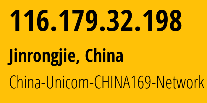 IP-адрес 116.179.32.198 (Jinrongjie, Beijing, Китай) определить местоположение, координаты на карте, ISP провайдер AS4837 China-Unicom-CHINA169-Network // кто провайдер айпи-адреса 116.179.32.198