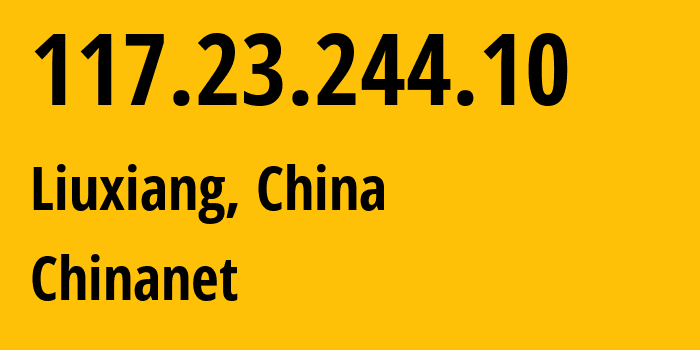 IP address 117.23.244.10 (Liuxiang, Shanxi, China) get location, coordinates on map, ISP provider AS4134 Chinanet // who is provider of ip address 117.23.244.10, whose IP address