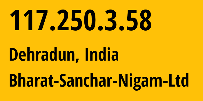 IP address 117.250.3.58 (Lucknow, Uttar Pradesh, India) get location, coordinates on map, ISP provider AS9829 Bharat-Sanchar-Nigam-Ltd // who is provider of ip address 117.250.3.58, whose IP address