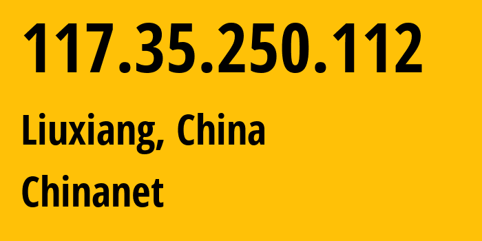 IP-адрес 117.35.250.112 (Fengcheng, Shanxi, Китай) определить местоположение, координаты на карте, ISP провайдер AS4134 Chinanet // кто провайдер айпи-адреса 117.35.250.112