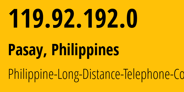 IP-адрес 119.92.192.0 (Pasay, Metro Manila, Филиппины) определить местоположение, координаты на карте, ISP провайдер AS9299 Philippine-Long-Distance-Telephone-Co. // кто провайдер айпи-адреса 119.92.192.0