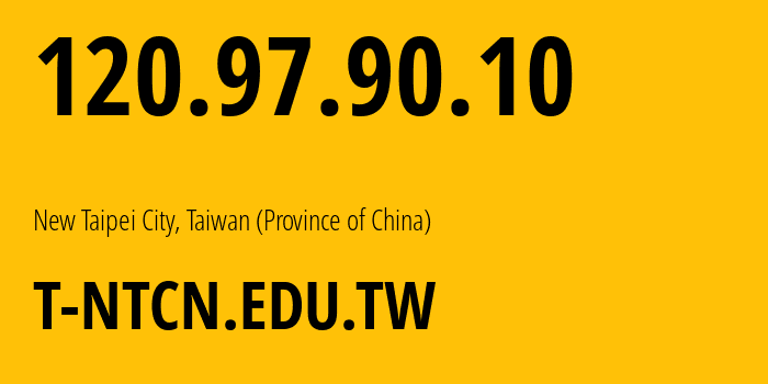 IP-адрес 120.97.90.10 (Новый Тайбэй, Новый Тайбэй, Тайвань) определить местоположение, координаты на карте, ISP провайдер AS1659 T-NTCN.EDU.TW // кто провайдер айпи-адреса 120.97.90.10