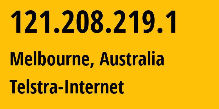 IP-адрес 121.208.219.1 (Мельбурн, Виктория, Австралия) определить местоположение, координаты на карте, ISP провайдер AS1221 Telstra-Internet // кто провайдер айпи-адреса 121.208.219.1