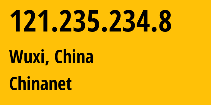 IP-адрес 121.235.234.8 (Уси, Jiangsu, Китай) определить местоположение, координаты на карте, ISP провайдер AS4134 Chinanet // кто провайдер айпи-адреса 121.235.234.8