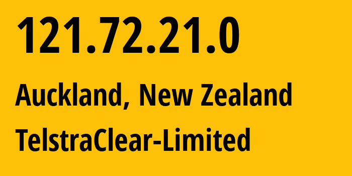 IP address 121.72.21.0 (Auckland, Auckland, New Zealand) get location, coordinates on map, ISP provider AS4768 TelstraClear-Limited // who is provider of ip address 121.72.21.0, whose IP address