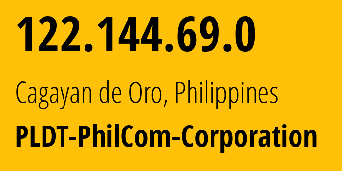 IP address 122.144.69.0 (Cagayan de Oro, Northern Mindanao, Philippines) get location, coordinates on map, ISP provider AS18396 PLDT-PhilCom-Corporation // who is provider of ip address 122.144.69.0, whose IP address