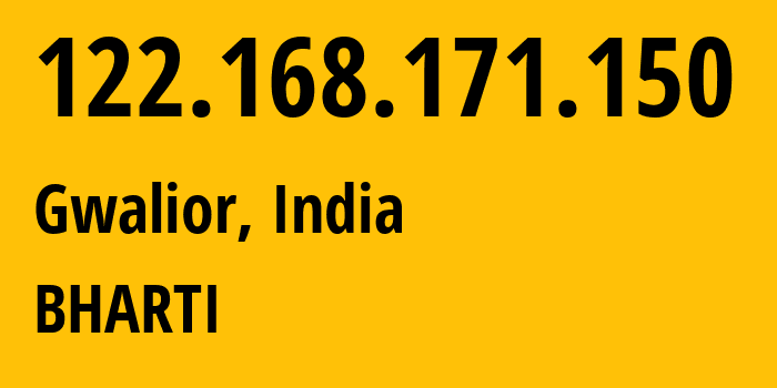 IP address 122.168.171.150 get location, coordinates on map, ISP provider AS24560 BHARTI // who is provider of ip address 122.168.171.150, whose IP address