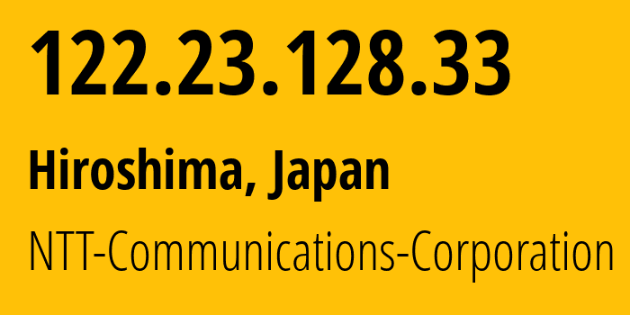 IP address 122.23.128.33 (Hiroshima, Hiroshima, Japan) get location, coordinates on map, ISP provider AS4713 NTT-Communications-Corporation // who is provider of ip address 122.23.128.33, whose IP address