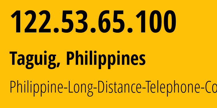 IP address 122.53.65.100 (Manila, Metro Manila, Philippines) get location, coordinates on map, ISP provider AS9299 Philippine-Long-Distance-Telephone-Co. // who is provider of ip address 122.53.65.100, whose IP address