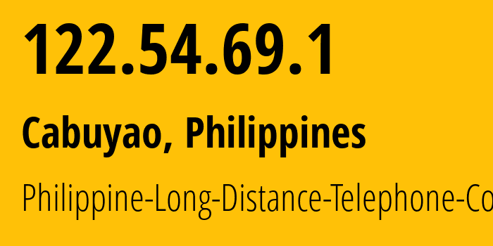 IP-адрес 122.54.69.1 (Cabuyao, КАЛАБАРСОН, Филиппины) определить местоположение, координаты на карте, ISP провайдер AS9299 Philippine-Long-Distance-Telephone-Co. // кто провайдер айпи-адреса 122.54.69.1