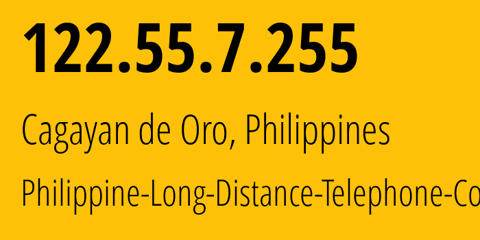 IP-адрес 122.55.7.255 (Кагаян-де-Оро, Северный Минданао, Филиппины) определить местоположение, координаты на карте, ISP провайдер AS9299 Philippine-Long-Distance-Telephone-Co. // кто провайдер айпи-адреса 122.55.7.255