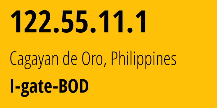 IP address 122.55.11.1 (Davao City, Davao Region, Philippines) get location, coordinates on map, ISP provider AS9299 I-gate-BOD // who is provider of ip address 122.55.11.1, whose IP address