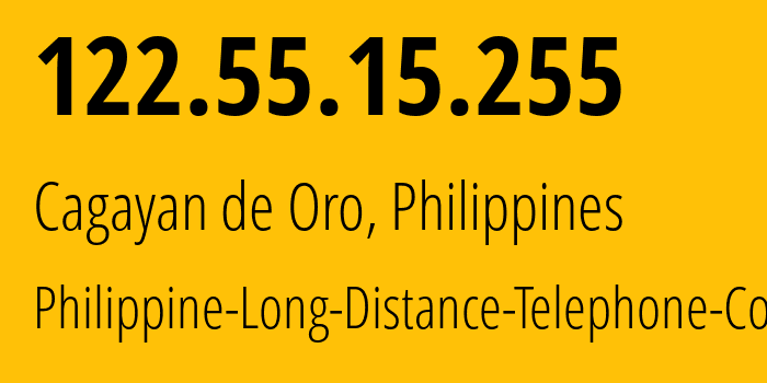 IP address 122.55.15.255 (Cagayan de Oro, Northern Mindanao, Philippines) get location, coordinates on map, ISP provider AS9299 Philippine-Long-Distance-Telephone-Co. // who is provider of ip address 122.55.15.255, whose IP address