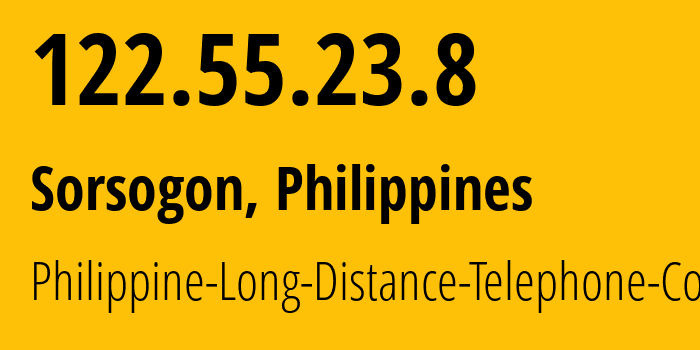 IP address 122.55.23.8 get location, coordinates on map, ISP provider AS9299 Philippine-Long-Distance-Telephone-Co. // who is provider of ip address 122.55.23.8, whose IP address