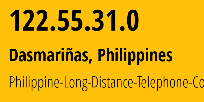 IP address 122.55.31.0 (Dasmariñas, Calabarzon, Philippines) get location, coordinates on map, ISP provider AS9299 Philippine-Long-Distance-Telephone-Co. // who is provider of ip address 122.55.31.0, whose IP address