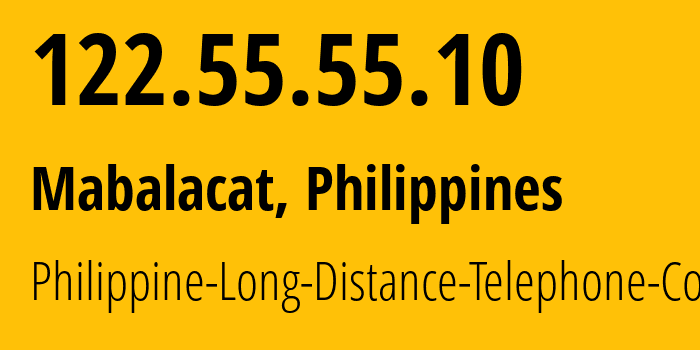 IP address 122.55.55.10 (Mabalacat, Central Luzon, Philippines) get location, coordinates on map, ISP provider AS9299 Philippine-Long-Distance-Telephone-Co. // who is provider of ip address 122.55.55.10, whose IP address