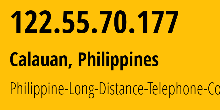 IP-адрес 122.55.70.177 (Calauan, КАЛАБАРСОН, Филиппины) определить местоположение, координаты на карте, ISP провайдер AS9299 Philippine-Long-Distance-Telephone-Co. // кто провайдер айпи-адреса 122.55.70.177