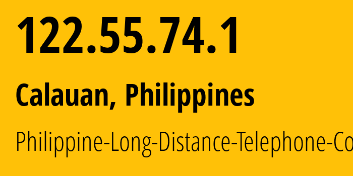 IP address 122.55.74.1 (Calauan, Calabarzon, Philippines) get location, coordinates on map, ISP provider AS9299 Philippine-Long-Distance-Telephone-Co. // who is provider of ip address 122.55.74.1, whose IP address