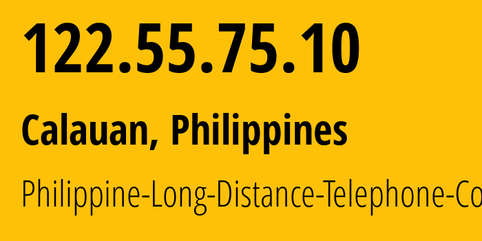 IP-адрес 122.55.75.10 (Calauan, КАЛАБАРСОН, Филиппины) определить местоположение, координаты на карте, ISP провайдер AS9299 Philippine-Long-Distance-Telephone-Co. // кто провайдер айпи-адреса 122.55.75.10