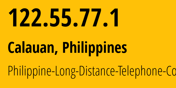 IP address 122.55.77.1 (Calauan, Calabarzon, Philippines) get location, coordinates on map, ISP provider AS9299 Philippine-Long-Distance-Telephone-Co. // who is provider of ip address 122.55.77.1, whose IP address