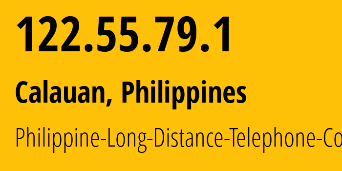 IP address 122.55.79.1 (Calauan, Calabarzon, Philippines) get location, coordinates on map, ISP provider AS9299 Philippine-Long-Distance-Telephone-Co. // who is provider of ip address 122.55.79.1, whose IP address