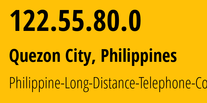 IP-адрес 122.55.80.0 (Кесон-Сити, Metro Manila, Филиппины) определить местоположение, координаты на карте, ISP провайдер AS9299 Philippine-Long-Distance-Telephone-Co. // кто провайдер айпи-адреса 122.55.80.0
