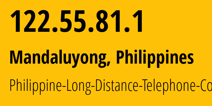 IP address 122.55.81.1 (Quezon City, Metro Manila, Philippines) get location, coordinates on map, ISP provider AS9299 Philippine-Long-Distance-Telephone-Co. // who is provider of ip address 122.55.81.1, whose IP address