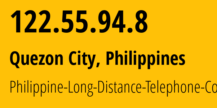 IP-адрес 122.55.94.8 (Кесон-Сити, Metro Manila, Филиппины) определить местоположение, координаты на карте, ISP провайдер AS9299 Philippine-Long-Distance-Telephone-Co. // кто провайдер айпи-адреса 122.55.94.8