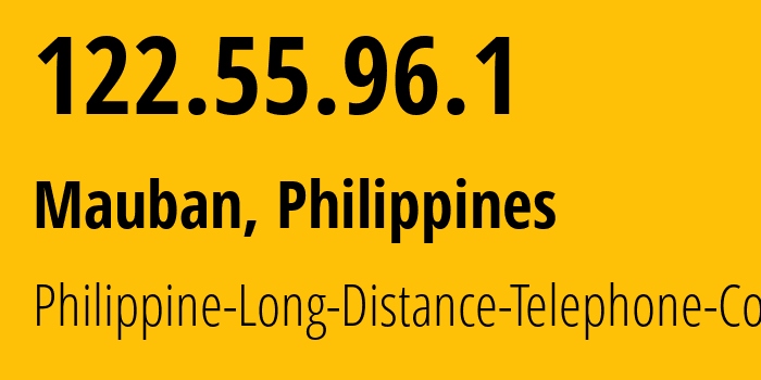 IP-адрес 122.55.96.1 (Mauban, КАЛАБАРСОН, Филиппины) определить местоположение, координаты на карте, ISP провайдер AS9299 Philippine-Long-Distance-Telephone-Co. // кто провайдер айпи-адреса 122.55.96.1