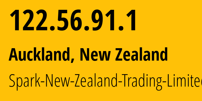 IP address 122.56.91.1 (Auckland, Auckland, New Zealand) get location, coordinates on map, ISP provider AS4771 Spark-New-Zealand-Trading-Limited // who is provider of ip address 122.56.91.1, whose IP address