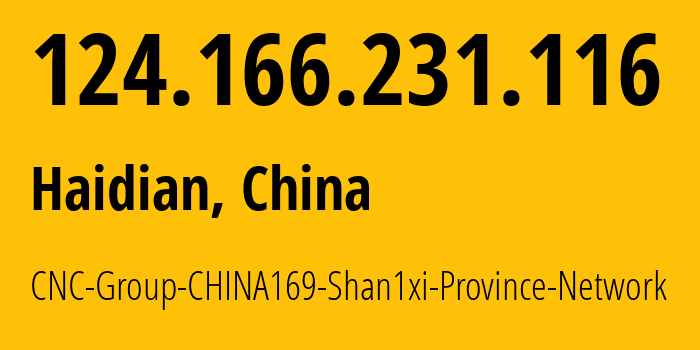 IP-адрес 124.166.231.116 (Haidian, Beijing, Китай) определить местоположение, координаты на карте, ISP провайдер AS4837 CNC-Group-CHINA169-Shan1xi-Province-Network // кто провайдер айпи-адреса 124.166.231.116