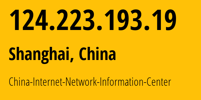 IP address 124.223.193.19 (Shenzhen, Guangdong, China) get location, coordinates on map, ISP provider AS45090 China-Internet-Network-Information-Center // who is provider of ip address 124.223.193.19, whose IP address