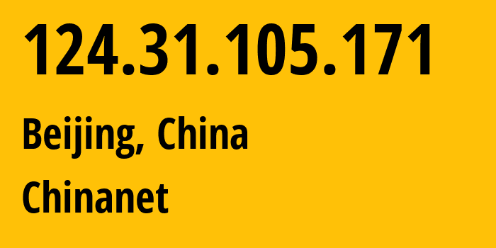 IP-адрес 124.31.105.171 (Пекин, Beijing, Китай) определить местоположение, координаты на карте, ISP провайдер AS4134 Chinanet // кто провайдер айпи-адреса 124.31.105.171