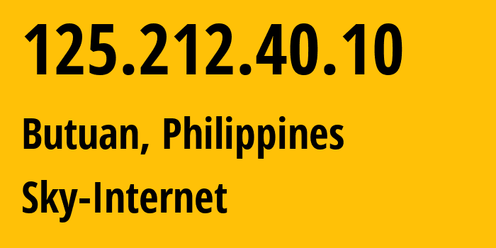 IP-адрес 125.212.40.10 (Butuan, Карага, Филиппины) определить местоположение, координаты на карте, ISP провайдер AS6648 Sky-Internet // кто провайдер айпи-адреса 125.212.40.10