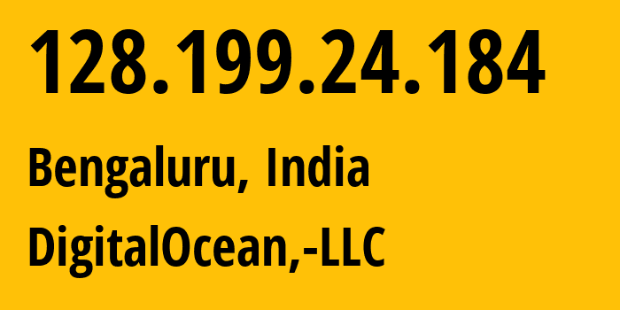 IP address 128.199.24.184 (Bengaluru, Karnataka, India) get location, coordinates on map, ISP provider AS14061 DigitalOcean,-LLC // who is provider of ip address 128.199.24.184, whose IP address