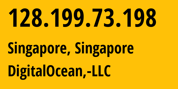 IP-адрес 128.199.73.198 (Сингапур, South West, Сингапур) определить местоположение, координаты на карте, ISP провайдер AS14061 DigitalOcean,-LLC // кто провайдер айпи-адреса 128.199.73.198