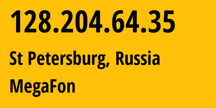 IP-адрес 128.204.64.35 (Санкт-Петербург, Санкт-Петербург, Россия) определить местоположение, координаты на карте, ISP провайдер AS31133 MegaFon // кто провайдер айпи-адреса 128.204.64.35