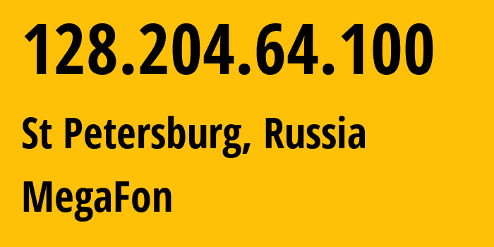 IP-адрес 128.204.64.100 (Санкт-Петербург, Санкт-Петербург, Россия) определить местоположение, координаты на карте, ISP провайдер AS31133 MegaFon // кто провайдер айпи-адреса 128.204.64.100