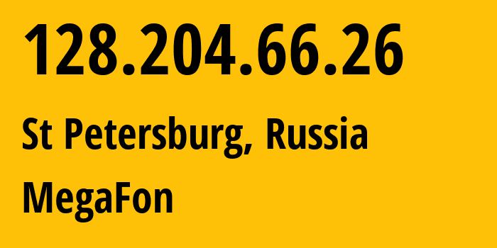 IP-адрес 128.204.66.26 (Санкт-Петербург, Санкт-Петербург, Россия) определить местоположение, координаты на карте, ISP провайдер AS31133 MegaFon // кто провайдер айпи-адреса 128.204.66.26