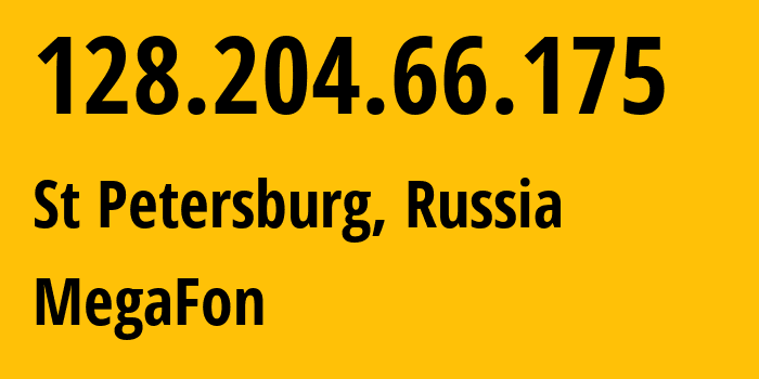 IP address 128.204.66.175 (St Petersburg, St.-Petersburg, Russia) get location, coordinates on map, ISP provider AS31133 MegaFon // who is provider of ip address 128.204.66.175, whose IP address